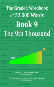 Title: The Graded Wordbook of 52,000 Words Book 9: The 9th Thousand, Author: Gordon (Guoping) Feng