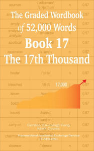 Title: The Graded Wordbook of 52,000 Words Book 17: The 17th Thousand, Author: Gordon (Guoping) Feng