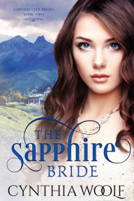 Title: The Sapphire Bride, Author: Cynthia Woolf