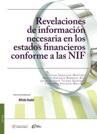 Title: Revelaciones de informacion necesaria en los estados financieros conforme a las NIF, Author: Fernando Holguin Maillard