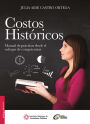 Costos historicos. Manual de practicas desde el enfoque de competencias