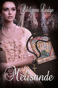 Title: Melisande, Author: Philippa Lodge