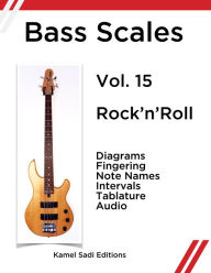 Title: Bass Scales Vol. 15 RocknRoll, Author: Kamel Sadi