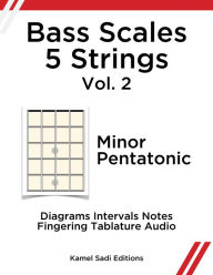 Title: Bass Scales 5 Strings Vol. 2, Author: Kamel Sadi