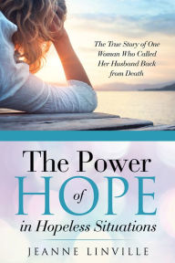 Title: The Power of Hope in Hopeless Situations, Author: Jeanne Linville