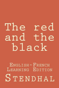 Title: The Red and The Black (Bilingual Edition English - French), Author: Stendhal