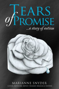 Title: TEARS of PROMISE, Author: MARIANNE SNYDER