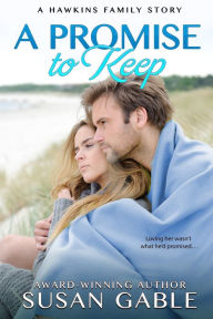 Title: A Promise to Keep, Author: Susan Gable