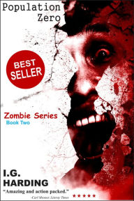 Title: Zombie Apocalypse: Population Zero (Zombie Apocalypse, Zombie Mayhem, Zombie Apocalypse Books, Zombie Apocalypse Nook Books) [Zombie Apocalypse], Author: I.G. Harding
