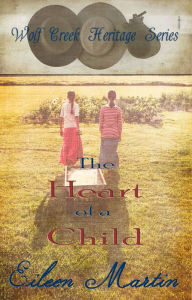 Title: The Heart of a Child, Author: Eileen Martin