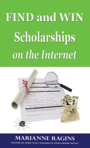 Title: Find and Win Scholarships on The Internet, Author: Marianne Ragins