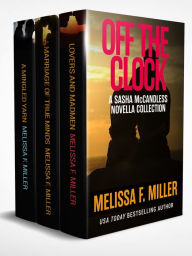 Title: Off the Clock, Author: Melissa F. Miller