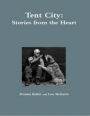 Tent City: Stories from the Heart