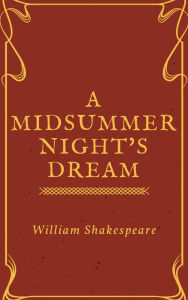 Title: A Midsummer Night's Dream (Annotated), Author: William Shakespeare