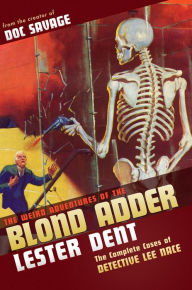 Title: The Weird Adventures of the Blond Adder, Author: Lester Dent