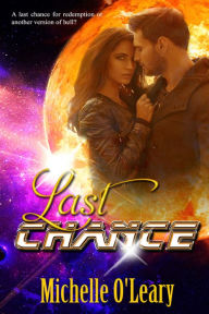 Title: Last Chance, Author: Michelle O'Leary