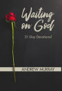 Waiting On God: 31 Day Devotional