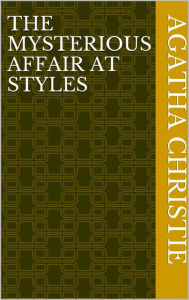 Title: The Mysterious Affair at Styles (Hercule Poirot Series), Author: Agatha Christie