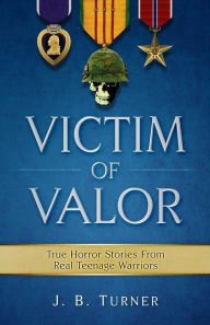Title: Victim Of Valor, Author: Dr. J. B. Turner