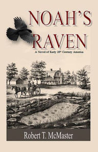 Title: Noah's Raven, Author: Robert T McMaster