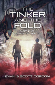 Title: The Tinker and The Fold - The Rise of The Boe, Author: Scott Gordon