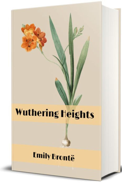 Wuthering Heights (Illustrated Edition)