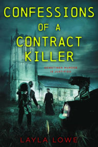 Title: Confesssions of a Contract Killer, Author: Layla Lowe