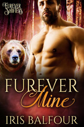 Furever Mine (Bear Shifter Romance)