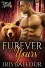 Furever Yours (Bear Shifter Romance)