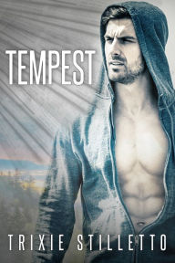 Title: Tempest, Author: Trixie Stilletto