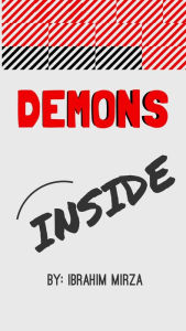 Title: DEMONS INSIDE :SPOOKY INSANE TALES, Author: Boss Dog