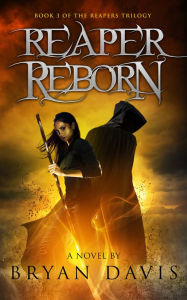 Title: Reaper Reborn, Author: Bryan Davis