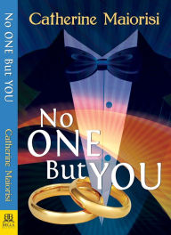 Title: No One But You, Author: Catherine Maiorisi