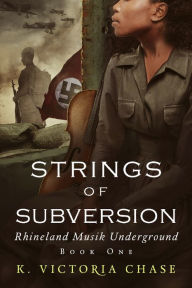 Title: Strings of Subversion, Author: K. Victoria Chase