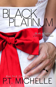 Black Platinum: A Billionaire SEAL Story (In the Shadows Series #6)