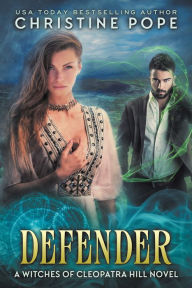 Title: Defender, Author: Christine Pope