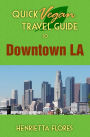 Quick Vegan Travel Guide to Downtown LA