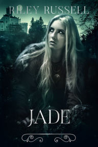 Title: JADE, Author: Riley Russell