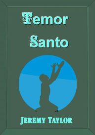 Title: Temor Santo, Author: Jeremy Taylor