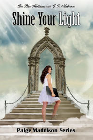 Title: Shine Your Light, Author: Lee Bice-Matheson