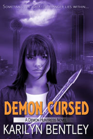 Title: Demon Cursed, Author: Karilyn Bentley