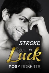 Title: Stroke of Luck, Author: Posy Roberts