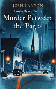 Title: Murder Between the Pages, Author: Josh Lanyon