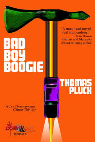 Title: Bad Boy Boogie, Author: Thomas Pluck