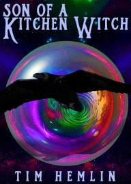 Title: Son of a Kitchen Witch, Author: Tim Hemlin
