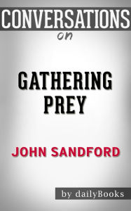 Title: Conversations on Gathering Prey by John Sandford, Author: The Hotdamns