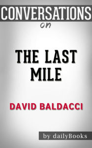 Title: Conversations on The Last Mile by David Baldacci, Author: The Hotdamns