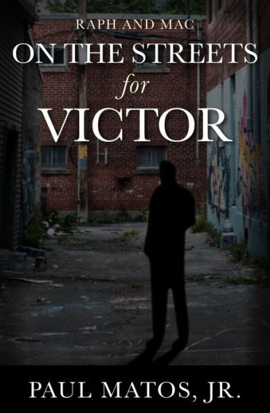 On the Streets for Victor