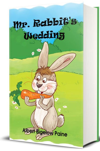 Mr. Rabbit's Wedding (Illustrated Edition)