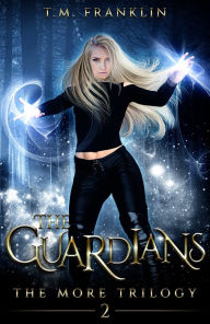 Title: The Guardians, Author: T.M. Franklin